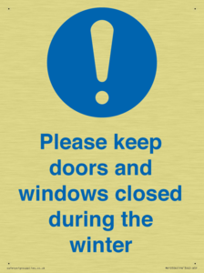 Please keep doors and windows closed during the winter